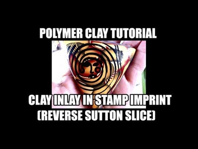 198 Polymer Clay Tutorial - clay inlay in stamp imprint (reverse Sutton Slice)