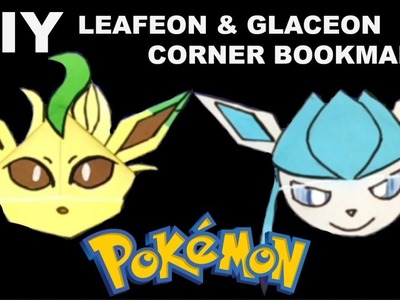 2 Pokemon Bookmarks - Leafeon & Glaceon DIY - Origami Inspired - Pokemon Go