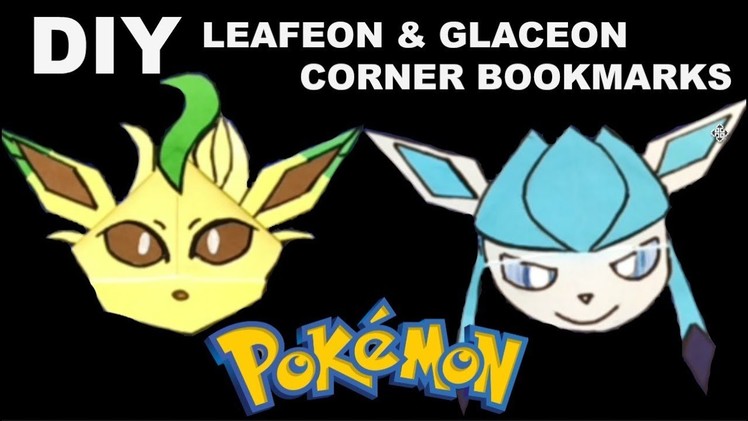 2 Pokemon Bookmarks - Leafeon & Glaceon DIY - Origami Inspired - Pokemon Go