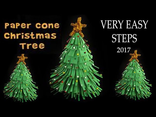 Christmas Tree || Paper Cone Christmas Tree || Easy Steps || 2017 ||