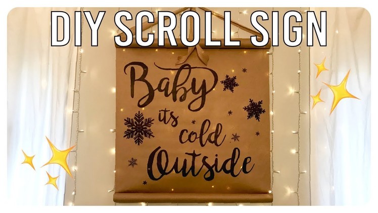 DIY - Baby It's Cold Outside Scroll Sign