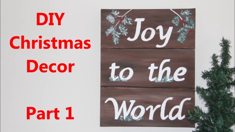 DIY Christmas Decor Part 1