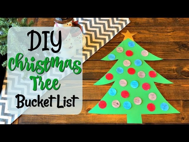 DIY CHRISTMAS TREE BUCKET LIST :: MAKING HOLIDAY FUN SIMPLE