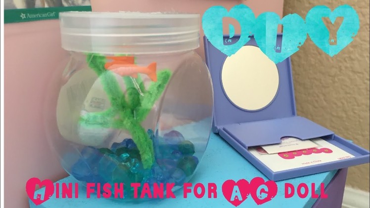DIY miniature fish tank for your AG doll!
