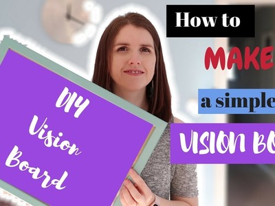 DIY Vision Board ¦ How to Make a Simple Vision Board