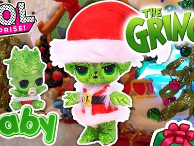 How THE GRINCH Stole Christmas Custom LOL Surprise DOLLS Easy Toys Movie DIY with BABY GRINCH