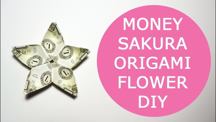 Money Sakura Origami Flower Dollar Tutorial DIY Folded No glue