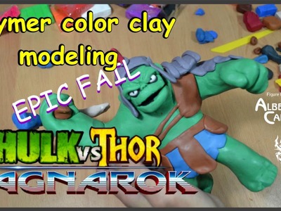 Thor vs Hulk Ragnarok -Polymer clay - Epic fail-