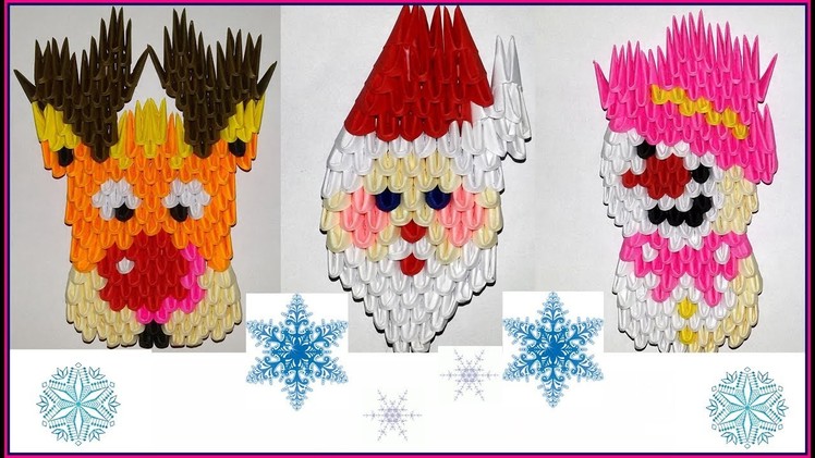 3D ORIGAMI Christmas guerlain (snowman, Santa Claus, deer). TUTORIAL