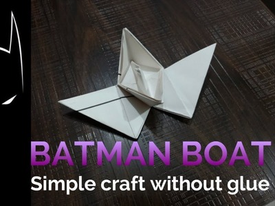 Batman Boat - 2 minutes craft