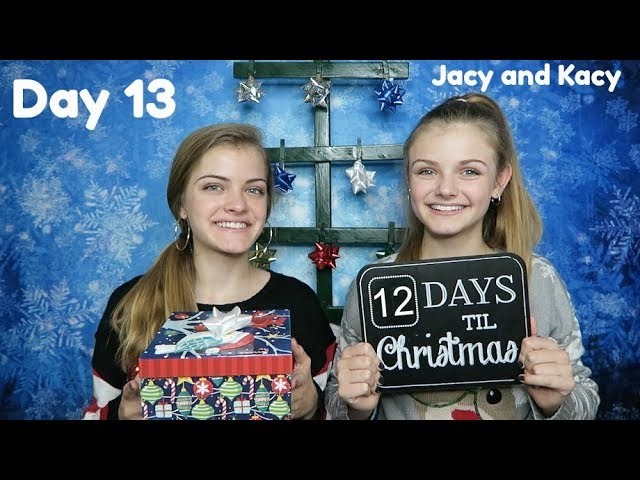 Christmas Countdown 2017 ~ Day 13 ~ Jacy and Kacy