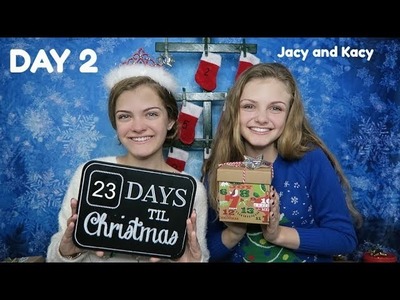 Christmas Countdown 2017 ~ Day 2 ~ Jacy and Kacy
