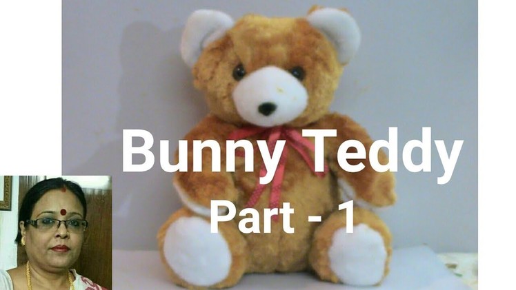 Handmade Bunny Teddy Making Part -1.Soft Toys Making. Debjani Creations Tutorial