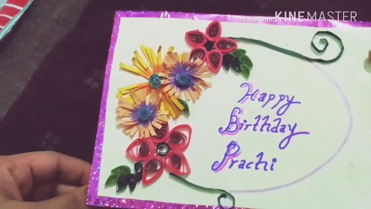 Handmade flower quilling birthday card for cute friend || quilling card