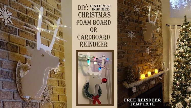 Holiday DIY. Reindeer Foam Board or Cardboard