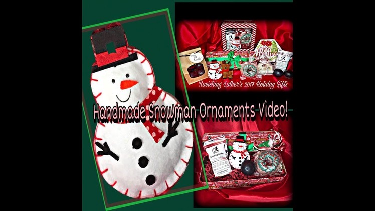 Holiday Handmade Snowman Ornaments' Video!!!