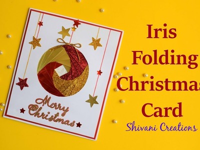 Iris Folding Christmas Ornament Card. Handmade Greeting Card for Christmas