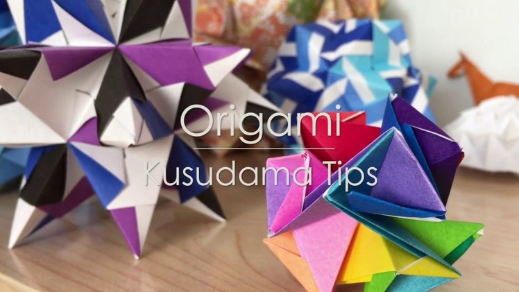 Modular Origami: Kusudama Tips