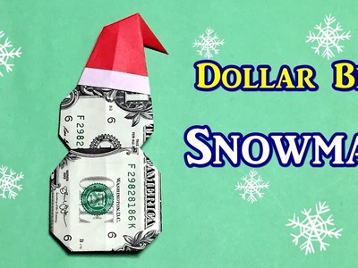 Money Origami Snowman | Christmas Origami Easy out of $1 Dollar Bill