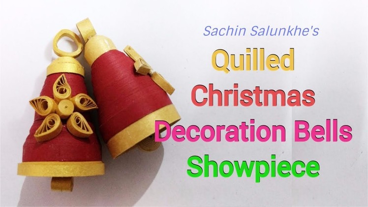 Quilled Christmas Decoration Bells showpiece Tutorial