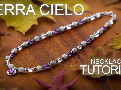 Terra Cielo Necklace - Gemstone Beading. Jewelry Making Tutorial Idea