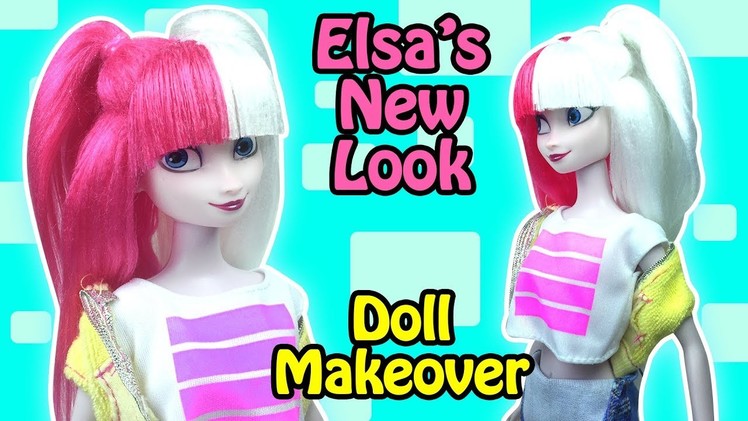 Disney Elsa New Look - DIY Doll Hairstyles and Makeover