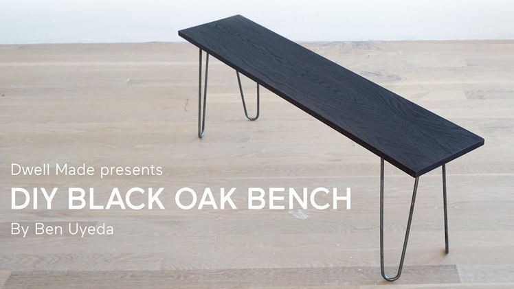 DIY Black Oak Bench with Homemade Stain | A Dwell Made Project