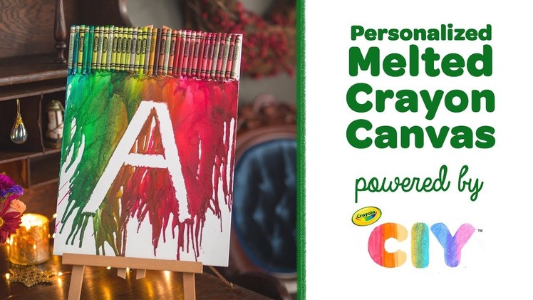 DIY Personalized Melted Crayon Canvas || Crayola CIY: Create It Yourself || WEEK OF GIFT GIVING
