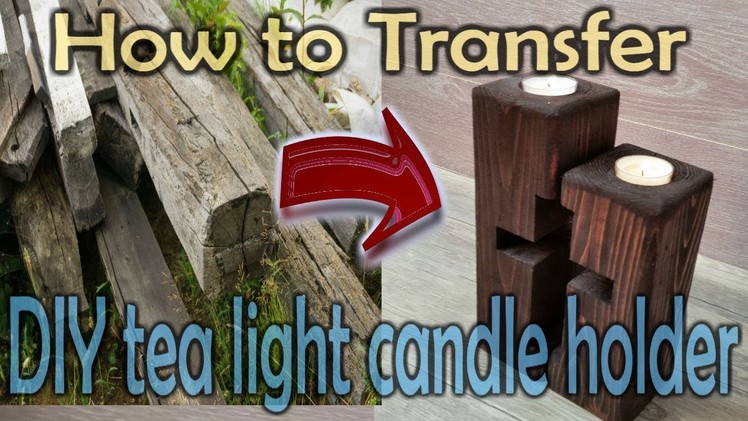DIY tea light candle holders from reclaimed wood