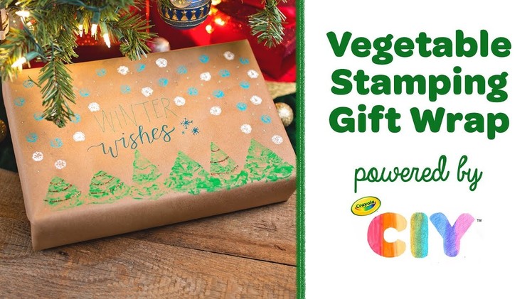 DIY Vegetable Stamping Gift Wrap || Crayola CIY: Create It Yourself || WEEK OF DIY GIFT WRAPPING