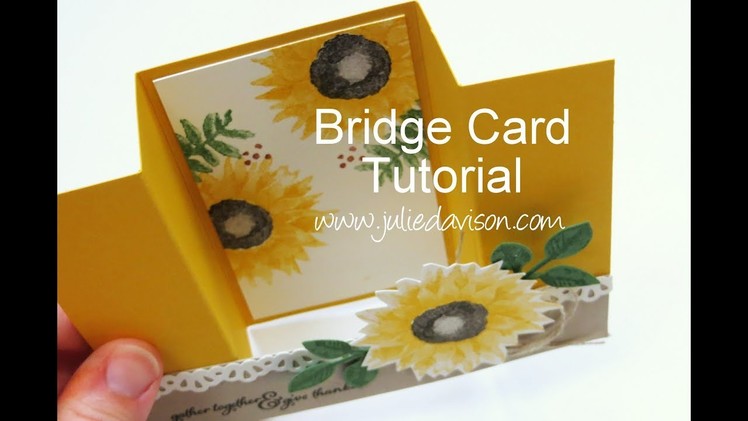 Fun Fold Series: Bridge Card Tutorial