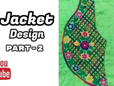 Hand Embroidery: Jacket Design | Bharwaan stitch | The House stitch | Part-2