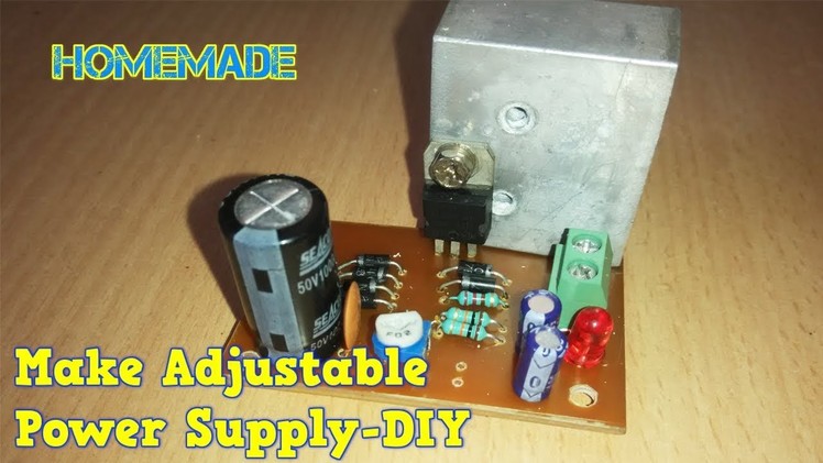 How To Make Adjustable Power Supply-DIY