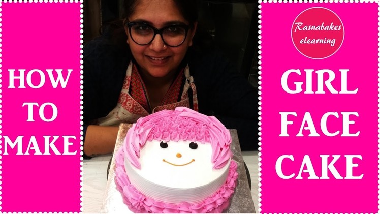 How to make Simple Girl Face cake: decorating tutorial