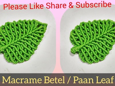 Macrame Betel leaf. Paan Ka Patta Tutorial || Full Making Video tutorial