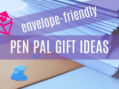 Pen Pal Gifts That Fit in an Envelope: Unique and Affordable DIY Snail Mail Present Ideas