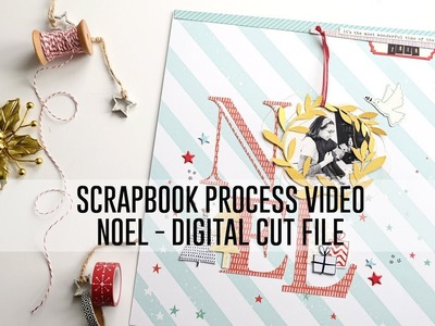 Scrapbook Process Video - Noel