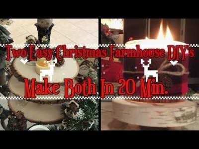 Two Easy Christmas DIY's Farmhouse Style! Make a 3 Tier Stand & Candle Holder In Less Than  20 Min.