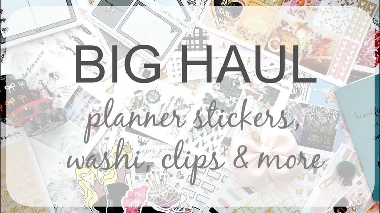 ANOTHER BIG PLANNER SUPPLIES HAUL! | Planner stickers, clips, wash & more!