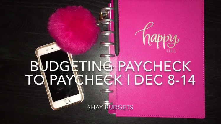 Budgeting Paycheck To Paycheck | 12.8-12.14 | Happy Planner Budget Extension Pack