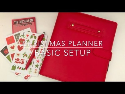 Christmas Planner Setup Series (2017) - Basic Set-up