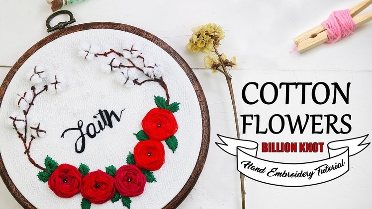 Cotton Flowers | Billion Knot - Hand Embroidery Simple & Easy Tutorial