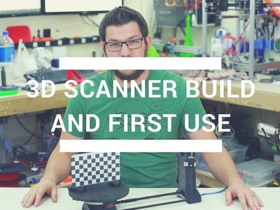 DIY 3D Scanner Build and First Use