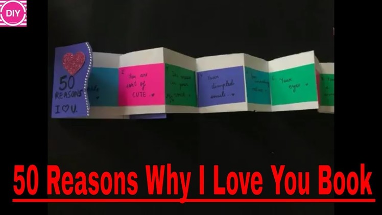 DIY 50 reasons why I Love You Book for him.her | Tutorial