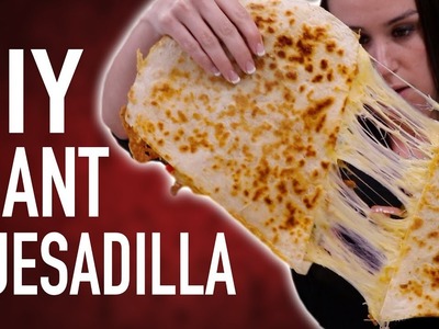 DIY GIANT QUESADILLA + EATING COMPETITION