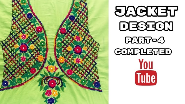 Hand Embroidery: Jacket Design | Leaf stitch | Part-4 Completed