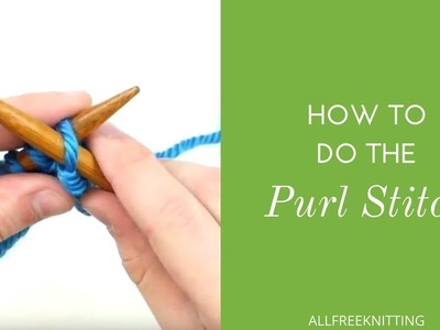 How to Do the Purl Stitch