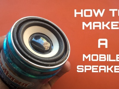 How To Make A Simple DIY Mobile Speaker At Home (From Scratch)