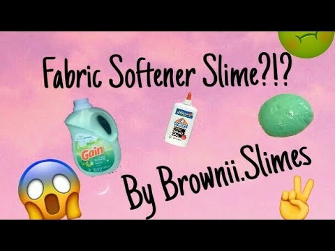How To Make Slime With Fabric Softener ?!?
