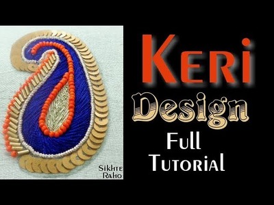 Keri design full Tutorial ! Aari Work ! Hand embroidery ❇